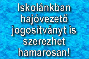 Iskol&aacute;nkban haj&oacute;vezető jogos&iacute;tv&aacute;ny szerezhető hamarosan!
